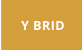 Y BRID